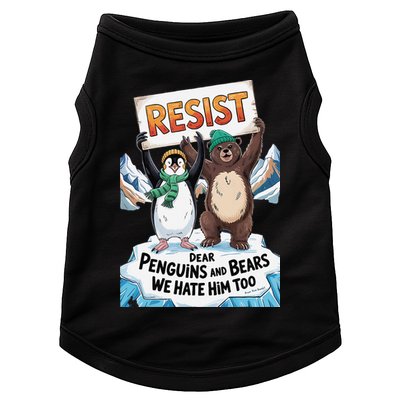 DEAR PENGUINS BEARS WE HATE HIM TOO NO TARIFFS RESIST Doggie Tank