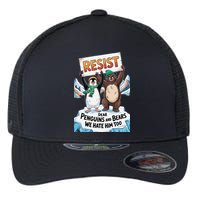 DEAR PENGUINS BEARS WE HATE HIM TOO NO TARIFFS RESIST Flexfit Unipanel Trucker Cap
