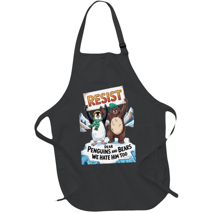 DEAR PENGUINS BEARS WE HATE HIM TOO NO TARIFFS RESIST Apron