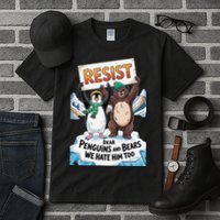 DEAR PENGUINS BEARS WE HATE HIM TOO NO TARIFFS RESIST Tall T-Shirt