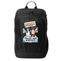 DEAR PENGUINS BEARS WE HATE HIM TOO NO TARIFFS RESIST City Backpack