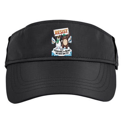 DEAR PENGUINS BEARS WE HATE HIM TOO NO TARIFFS RESIST Adult Drive Performance Visor