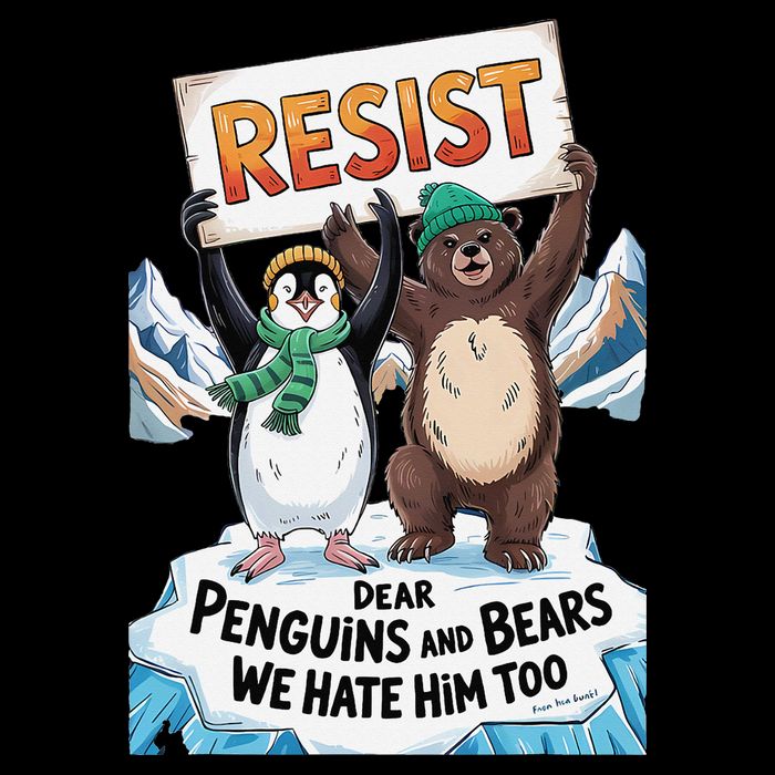 DEAR PENGUINS BEARS WE HATE HIM TOO NO TARIFFS RESIST Drawstring Bag