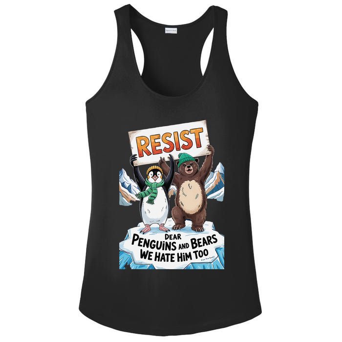 DEAR PENGUINS BEARS WE HATE HIM TOO NO TARIFFS RESIST Ladies PosiCharge Competitor Racerback Tank