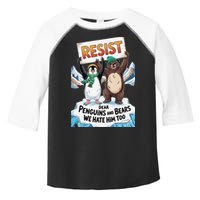 DEAR PENGUINS BEARS WE HATE HIM TOO NO TARIFFS RESIST Toddler Fine Jersey T-Shirt