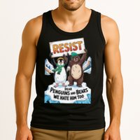 DEAR PENGUINS BEARS WE HATE HIM TOO NO TARIFFS RESIST Tank Top
