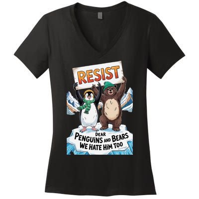 DEAR PENGUINS BEARS WE HATE HIM TOO NO TARIFFS RESIST Women's V-Neck T-Shirt