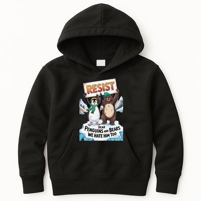 DEAR PENGUINS BEARS WE HATE HIM TOO NO TARIFFS RESIST Kids Hoodie