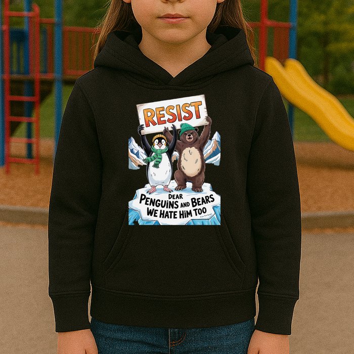 DEAR PENGUINS BEARS WE HATE HIM TOO NO TARIFFS RESIST Kids Hoodie