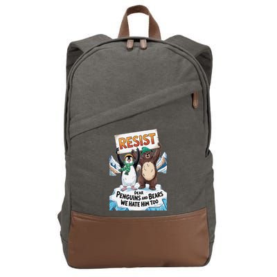 DEAR PENGUINS BEARS WE HATE HIM TOO NO TARIFFS RESIST Cotton Canvas Backpack