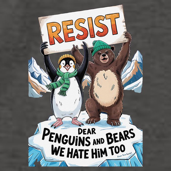 DEAR PENGUINS BEARS WE HATE HIM TOO NO TARIFFS RESIST Vector Backpack