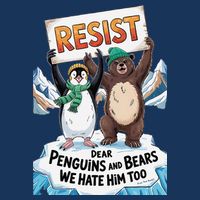DEAR PENGUINS BEARS WE HATE HIM TOO NO TARIFFS RESIST Infant Baby Jersey Bodysuit