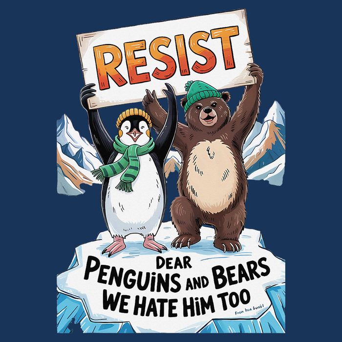 DEAR PENGUINS BEARS WE HATE HIM TOO NO TARIFFS RESIST Infant Baby Jersey Bodysuit