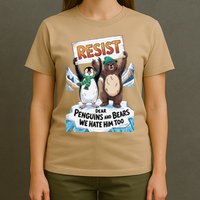 DEAR PENGUINS BEARS WE HATE HIM TOO NO TARIFFS RESIST T-Shirt