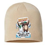 DEAR PENGUINS BEARS WE HATE HIM TOO NO TARIFFS RESIST Sustainable Beanie