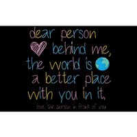 Dear Person Behind Me The World Is A Better Place With You Bumper Sticker