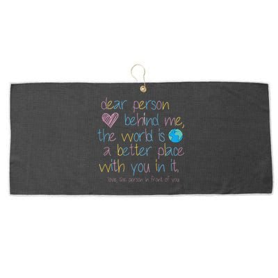 Dear Person Behind Me The World Is A Better Place With You Large Microfiber Waffle Golf Towel