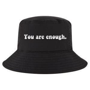 Dear Person Behind Me You Are Enough Love Awareness Peace Cool Comfort Performance Bucket Hat