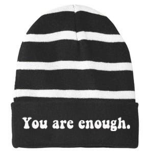 Dear Person Behind Me You Are Enough Love Awareness Peace Striped Beanie with Solid Band