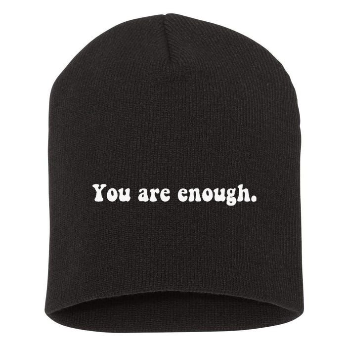 Dear Person Behind Me You Are Enough Love Awareness Peace Short Acrylic Beanie