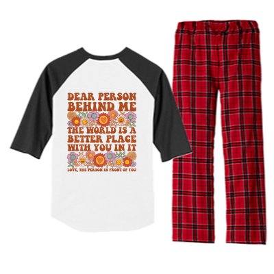 Dear Person Behind Me The World Is A Better Place With You Raglan Sleeve Pajama Set