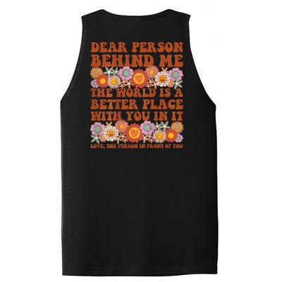 Dear Person Behind Me The World Is A Better Place With You PosiCharge Competitor Tank