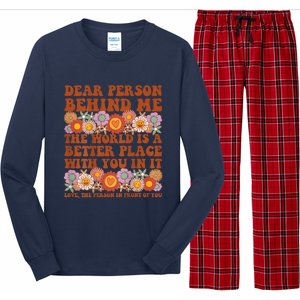 Dear Person Behind Me The World Is A Better Place With You Long Sleeve Pajama Set