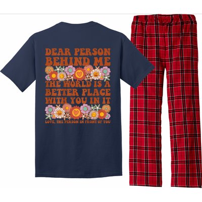 Dear Person Behind Me The World Is A Better Place With You Pajama Set