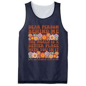 Dear Person Behind Me The World Is A Better Place With You Mesh Reversible Basketball Jersey Tank