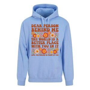 Dear Person Behind Me The World Is A Better Place With You Unisex Surf Hoodie