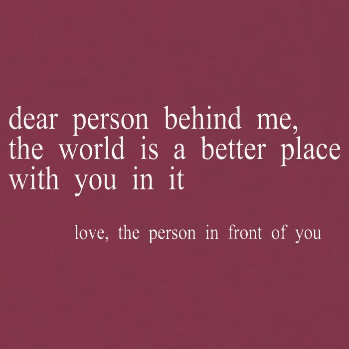 Dear Person Behind Me The World Is A Better Place With You 16oz Travel Tumbler