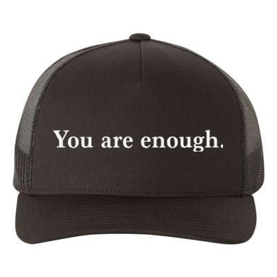 Dear Person Behind Me You Are Enough Love Awareness Peace Yupoong Adult 5-Panel Trucker Hat