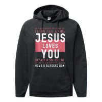 Dear Person Behind Me I Hope You Know Jesus Loves Performance Fleece Hoodie