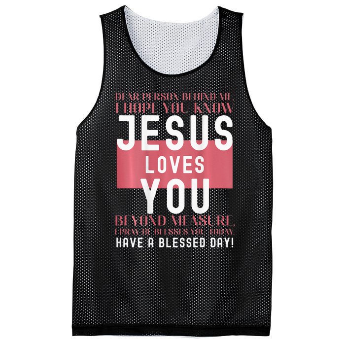 Dear Person Behind Me I Hope You Know Jesus Loves Mesh Reversible Basketball Jersey Tank