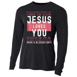 Dear Person Behind Me I Hope You Know Jesus Loves Cooling Performance Long Sleeve Crew