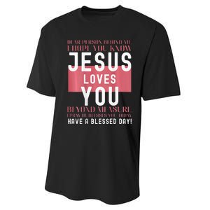 Dear Person Behind Me I Hope You Know Jesus Loves Performance Sprint T-Shirt