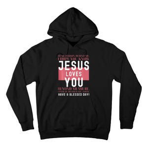 Dear Person Behind Me I Hope You Know Jesus Loves Tall Hoodie