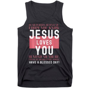 Dear Person Behind Me I Hope You Know Jesus Loves Tank Top