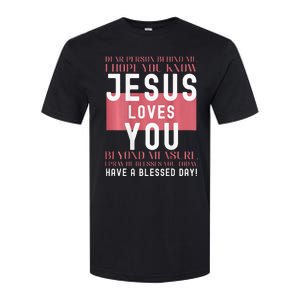 Dear Person Behind Me I Hope You Know Jesus Loves Softstyle CVC T-Shirt