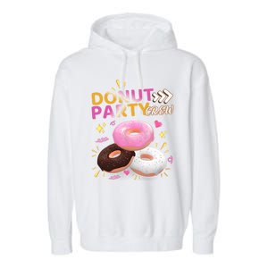 Donut Party Crew Family Matching Friends Donut Lover Funny Funny Gift Garment-Dyed Fleece Hoodie