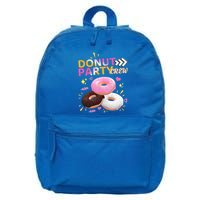 Donut Party Crew Family Matching Friends Donut Lover Funny Gift 16 in Basic Backpack