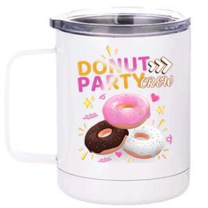 Donut Party Crew Family Matching Friends Donut Lover Funny Gift 12 oz Stainless Steel Tumbler Cup