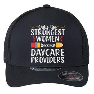 Daycare Provider Care Teacher Appreciation Gift Great Gift Flexfit Unipanel Trucker Cap