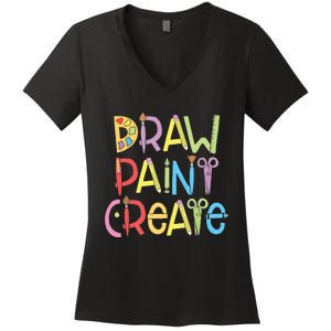 Draw Paint Create Artist Funny Art Teacher Gift Idea Women's V-Neck T-Shirt