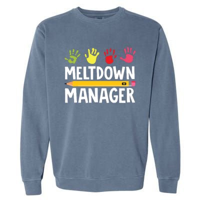 Daycare Provider Childcare Meltdown Manager Garment-Dyed Sweatshirt