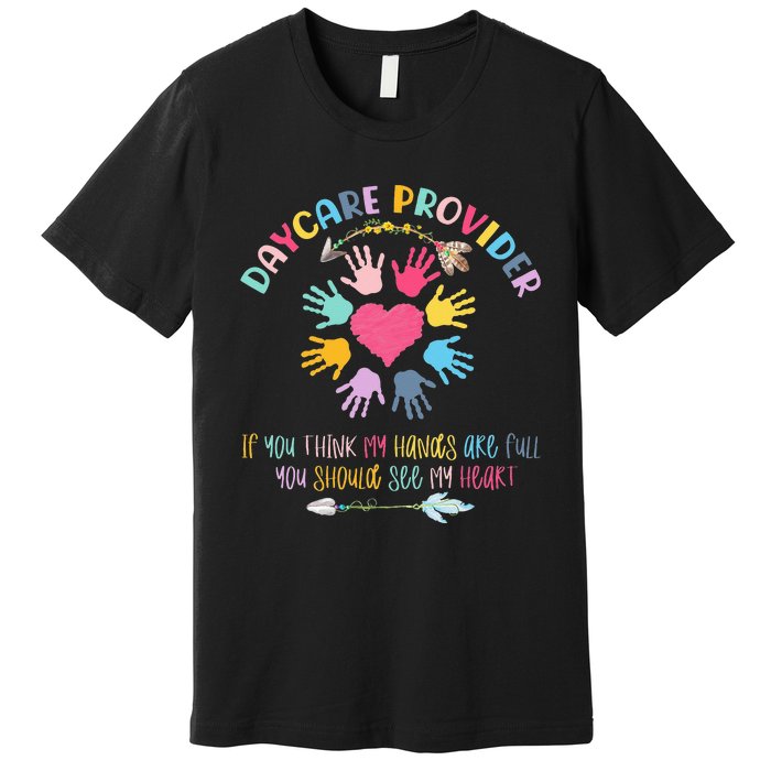 Daycare Provider Childcare Pre K Teacher Appreciation Premium T-Shirt