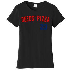 Deeds Pizza Women's T-Shirt