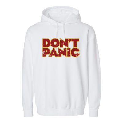 Don&39;T Panic Garment-Dyed Fleece Hoodie