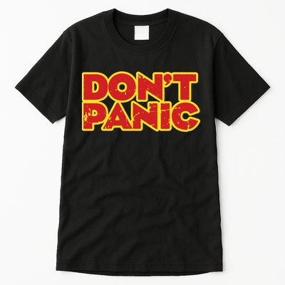 Dont Panic Tall T-Shirt