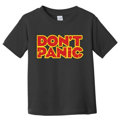 Dont Panic Toddler T-Shirt